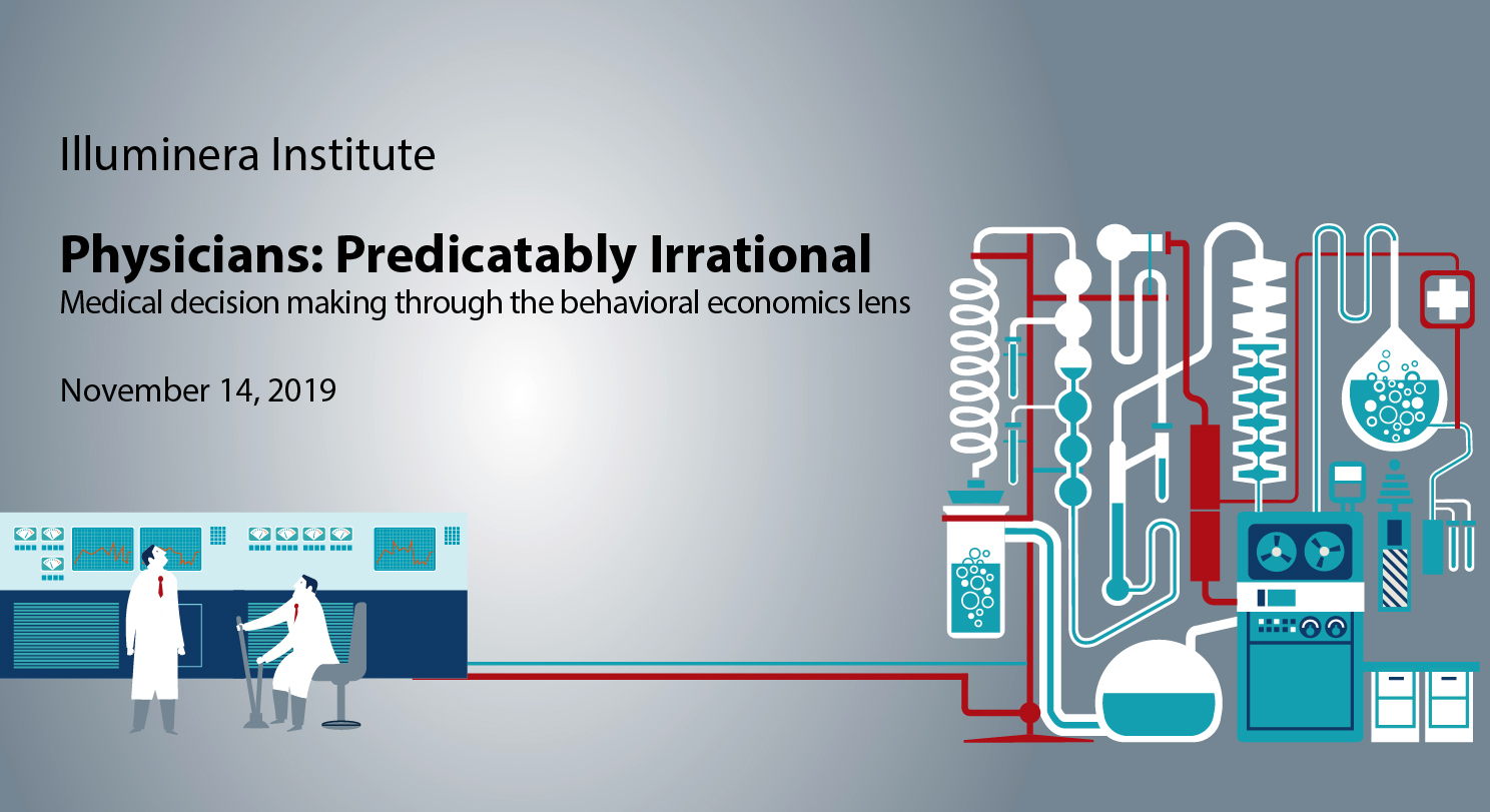 Physicians: Predictably Irrational